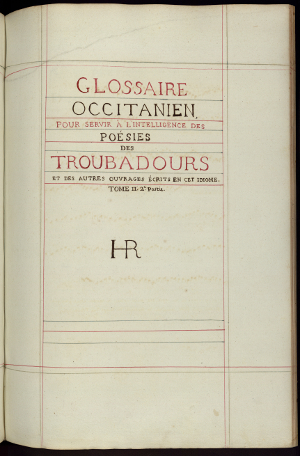 Manuscrit du <i> Glossaire occitanien </i> (Roch ms 1 bis), bibliothèque Pierre Amalric (Albi)